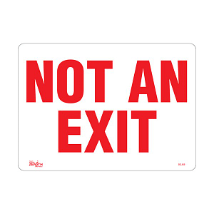 "Not An Exit" Sign (SKU: SGL458)