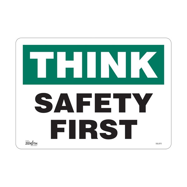 "Safety First" Sign (SKU: SGL970)