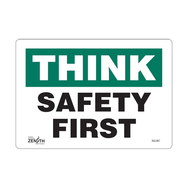 "Safety First" Sign (SKU: SGL967)